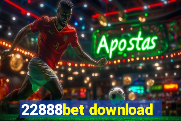 22888bet download